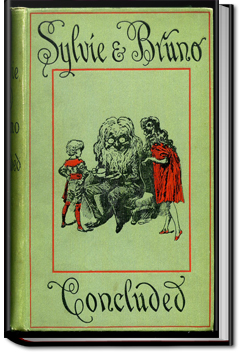 Sylvie and Bruno Concluded | Lewis Carroll